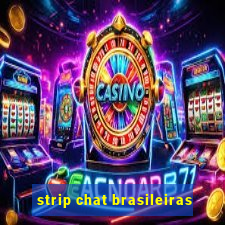 strip chat brasileiras